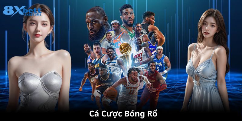 Bật mí chiến lược cược bóng rổ 8xbet hiệu quả