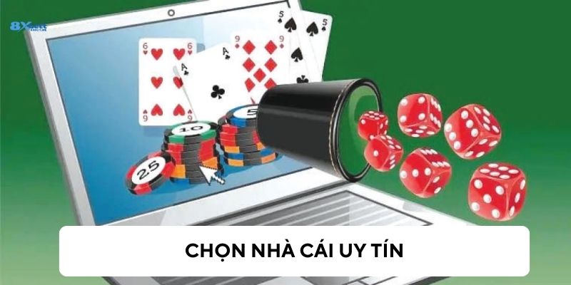 Lựa chọn đơn vị nhà cái uy tín