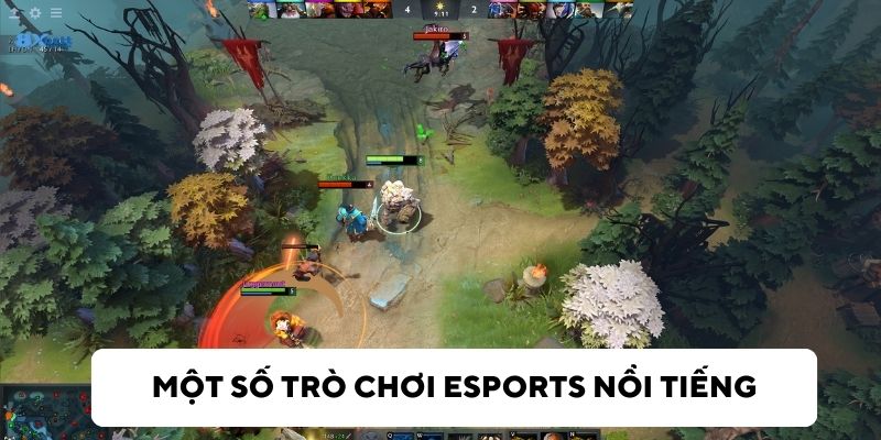 Các trò chơi esports phổ biến