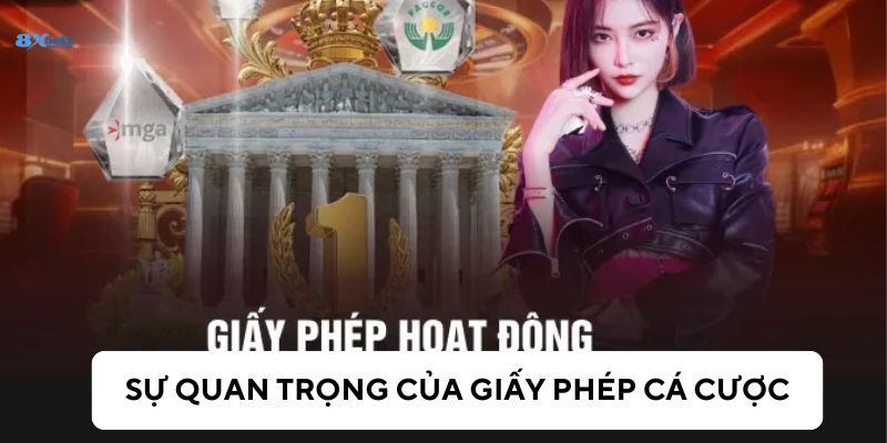 Tầm quan trọng của giấy phép cá cược