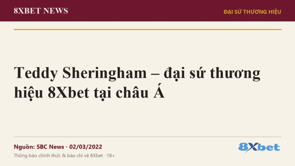 Ảnh bìa 8Xbet News: Teddy Sheringham – đại sứ thương hiệu 8Xbet tại châu Á